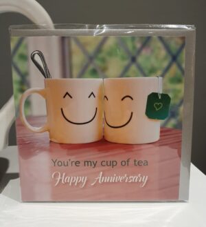 You're my cup of tea Happy Anniversary