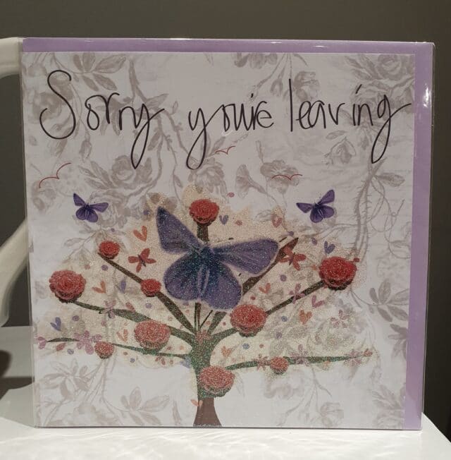 Sorry you're leaving card