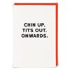 chin up greetings card